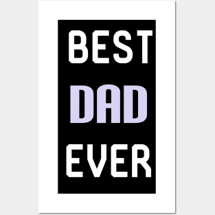 Best Dad Ever Posters and Art